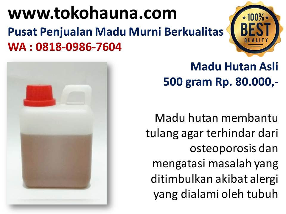 Madu asli dan semut, agen madu odeng di Bandung & Karawang wa : 081809867604 Madu-hutan-adalah